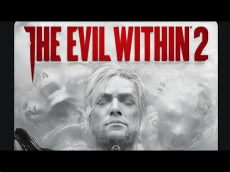  The Evil Within 2: Korkunç Bir Gerçekliğin Karanlık Sırları